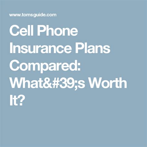 Cell Phone Insurance Plans Compared: What's .